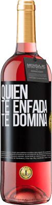 29,95 € Envío gratis | Vino Rosado Edición ROSÉ Quien te enfada te domina Etiqueta Negra. Etiqueta personalizable Vino joven Cosecha 2023 Tempranillo