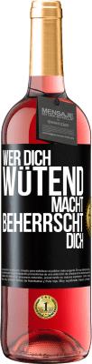 29,95 € Kostenloser Versand | Roséwein ROSÉ Ausgabe Wer dich wütend macht, beherrscht dich Schwarzes Etikett. Anpassbares Etikett Junger Wein Ernte 2023 Tempranillo