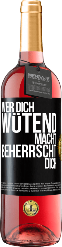 29,95 € Kostenloser Versand | Roséwein ROSÉ Ausgabe Wer dich wütend macht, beherrscht dich Schwarzes Etikett. Anpassbares Etikett Junger Wein Ernte 2024 Tempranillo