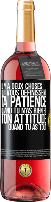 29,95 € Envoi gratuit | Vin rosé Édition ROSÉ Il y a deux choses qui vous définissent. Ta patience quand tu n'as rien et ton attitude quand tu as tout Étiquette Noire. Étiquette personnalisable Vin jeune Récolte 2024 Tempranillo