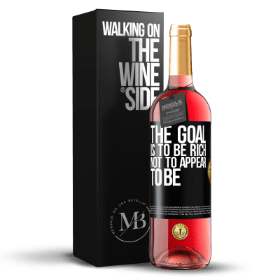 «The goal is to be rich, not to appear to be» ROSÉ Edition