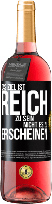 29,95 € Kostenloser Versand | Roséwein ROSÉ Ausgabe Das Ziel ist, reich zu sein, nicht es zu erscheinen Schwarzes Etikett. Anpassbares Etikett Junger Wein Ernte 2025 Tempranillo