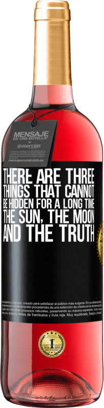 29,95 € 免费送货 | 桃红葡萄酒 ROSÉ版 有三件事不能长时间隐藏。太阳，月亮和真相 黑标. 可自定义的标签 青年酒 收成 2023 Tempranillo