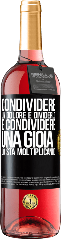 29,95 € Spedizione Gratuita | Vino rosato Edizione ROSÉ Condividere un dolore è dividerlo e condividere una gioia lo sta moltiplicando Etichetta Nera. Etichetta personalizzabile Vino giovane Raccogliere 2024 Tempranillo