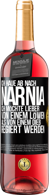 29,95 € Kostenloser Versand | Roséwein ROSÉ Ausgabe Ich haue ab nach Narnia. Ich möchte lieber von einem Löwen als von einem Dieb regiert werden Schwarzes Etikett. Anpassbares Etikett Junger Wein Ernte 2024 Tempranillo