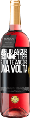 29,95 € Spedizione Gratuita | Vino rosato Edizione ROSÉ Voglio ancora scommettere su di te ancora una volta Etichetta Nera. Etichetta personalizzabile Vino giovane Raccogliere 2023 Tempranillo