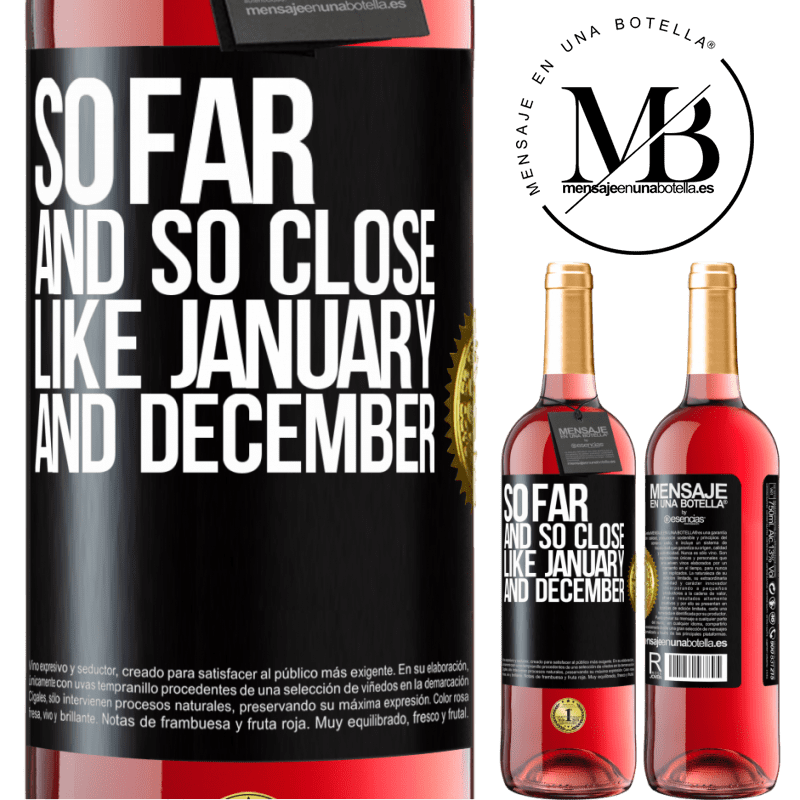 29,95 € Free Shipping | Rosé Wine ROSÉ Edition So far and so close, like January and December Black Label. Customizable label Young wine Harvest 2022 Tempranillo