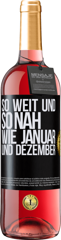 29,95 € Kostenloser Versand | Roséwein ROSÉ Ausgabe So weit und so nah wie Januar und Dezember Schwarzes Etikett. Anpassbares Etikett Junger Wein Ernte 2024 Tempranillo