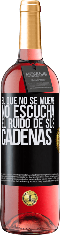 29,95 € Envío gratis | Vino Rosado Edición ROSÉ El que no se mueve no escucha el ruido de sus cadenas Etiqueta Negra. Etiqueta personalizable Vino joven Cosecha 2024 Tempranillo