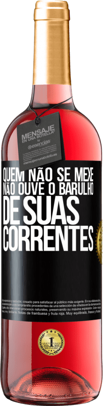 29,95 € Envio grátis | Vinho rosé Edição ROSÉ Quem não se mexe não ouve o barulho de suas correntes Etiqueta Preta. Etiqueta personalizável Vinho jovem Colheita 2024 Tempranillo