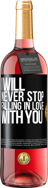 29,95 € Free Shipping | Rosé Wine ROSÉ Edition I will never stop falling in love with you Black Label. Customizable label Young wine Harvest 2024 Tempranillo