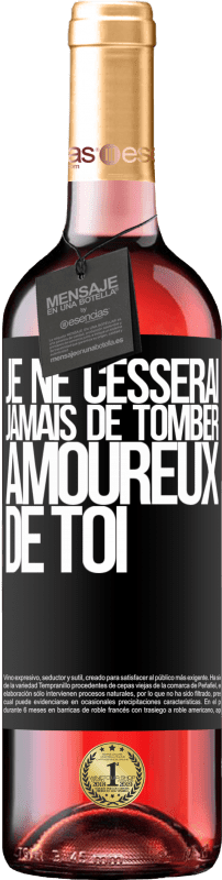 29,95 € Envoi gratuit | Vin rosé Édition ROSÉ Je ne cesserai jamais de tomber amoureux de toi Étiquette Noire. Étiquette personnalisable Vin jeune Récolte 2024 Tempranillo