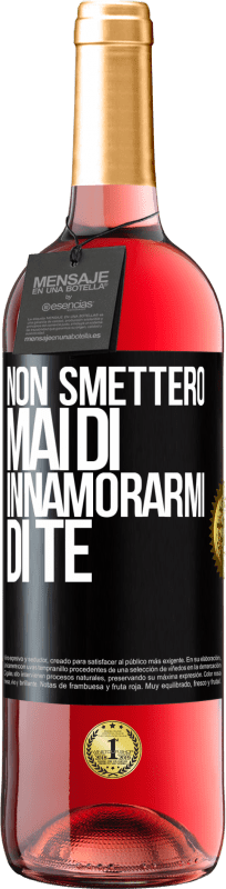 29,95 € Spedizione Gratuita | Vino rosato Edizione ROSÉ Non smetterò mai di innamorarmi di te Etichetta Nera. Etichetta personalizzabile Vino giovane Raccogliere 2024 Tempranillo