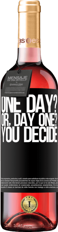 29,95 € Envoi gratuit | Vin rosé Édition ROSÉ One day? Or, day one? You decide Étiquette Noire. Étiquette personnalisable Vin jeune Récolte 2024 Tempranillo