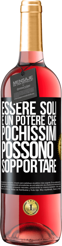 29,95 € Spedizione Gratuita | Vino rosato Edizione ROSÉ Essere soli è un potere che pochissimi possono sopportare Etichetta Nera. Etichetta personalizzabile Vino giovane Raccogliere 2024 Tempranillo