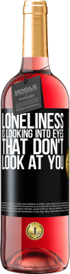 29,95 € Free Shipping | Rosé Wine ROSÉ Edition Loneliness is looking into eyes that don't look at you Black Label. Customizable label Young wine Harvest 2022 Tempranillo