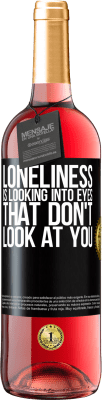 29,95 € Free Shipping | Rosé Wine ROSÉ Edition Loneliness is looking into eyes that don't look at you Black Label. Customizable label Young wine Harvest 2025 Tempranillo