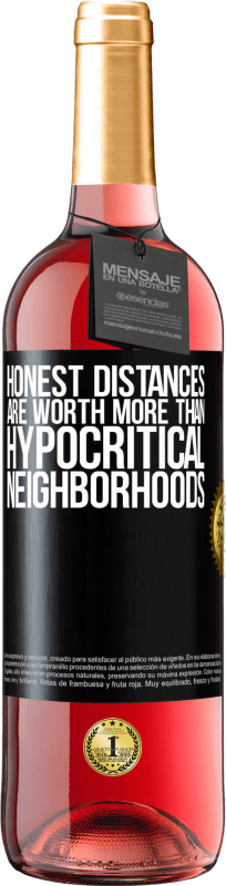 29,95 € Free Shipping | Rosé Wine ROSÉ Edition Honest distances are worth more than hypocritical neighborhoods Black Label. Customizable label Young wine Harvest 2023 Tempranillo