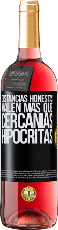 29,95 € Envío gratis | Vino Rosado Edición ROSÉ Distancias honestas valen más que cercanías hipócritas Etiqueta Negra. Etiqueta personalizable Vino joven Cosecha 2024 Tempranillo