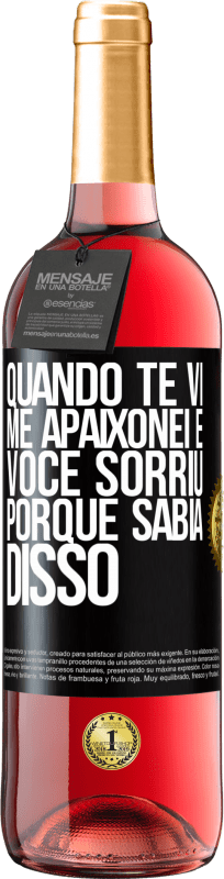 29,95 € Envio grátis | Vinho rosé Edição ROSÉ Quando te vi me apaixonei e você sorriu porque sabia disso Etiqueta Preta. Etiqueta personalizável Vinho jovem Colheita 2024 Tempranillo