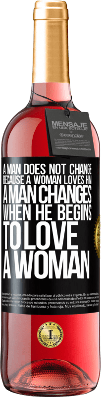 29,95 € 免费送货 | 桃红葡萄酒 ROSÉ版 男人不会因为女人爱他而改变。一个男人开始爱一个女人时就会改变 黑标. 可自定义的标签 青年酒 收成 2023 Tempranillo