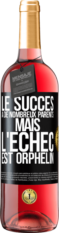 29,95 € Envoi gratuit | Vin rosé Édition ROSÉ Le succès a de nombreux parents mais l'échec est orphelin Étiquette Noire. Étiquette personnalisable Vin jeune Récolte 2023 Tempranillo