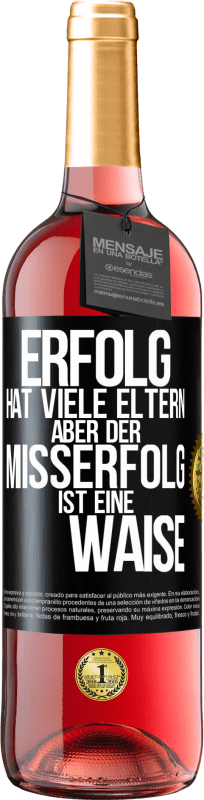 29,95 € Kostenloser Versand | Roséwein ROSÉ Ausgabe Erfolg hat viele Eltern, aber der Misserfolg ist eine Waise Schwarzes Etikett. Anpassbares Etikett Junger Wein Ernte 2024 Tempranillo