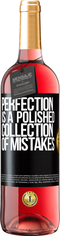 29,95 € Free Shipping | Rosé Wine ROSÉ Edition Perfection is a polished collection of mistakes Black Label. Customizable label Young wine Harvest 2024 Tempranillo