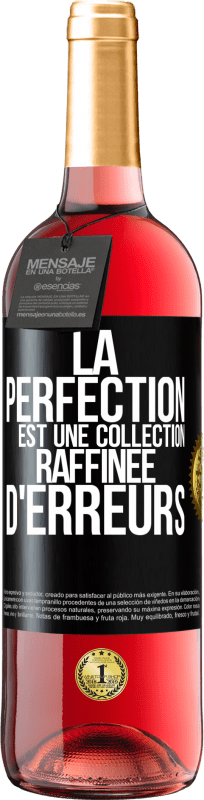 29,95 € Envoi gratuit | Vin rosé Édition ROSÉ La perfection est une collection raffinée d'erreurs Étiquette Noire. Étiquette personnalisable Vin jeune Récolte 2023 Tempranillo