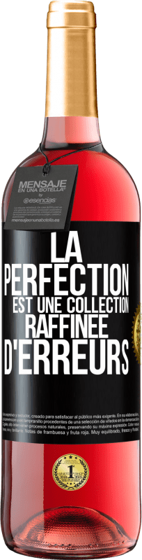 29,95 € Envoi gratuit | Vin rosé Édition ROSÉ La perfection est une collection raffinée d'erreurs Étiquette Noire. Étiquette personnalisable Vin jeune Récolte 2024 Tempranillo