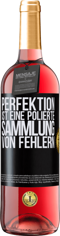 29,95 € Kostenloser Versand | Roséwein ROSÉ Ausgabe Perfektion ist eine polierte Sammlung von Fehlern Schwarzes Etikett. Anpassbares Etikett Junger Wein Ernte 2023 Tempranillo