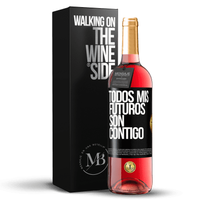 «Todos mis futuros son contigo» Edición ROSÉ