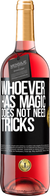 29,95 € Free Shipping | Rosé Wine ROSÉ Edition Whoever has magic does not need tricks Black Label. Customizable label Young wine Harvest 2021 Tempranillo