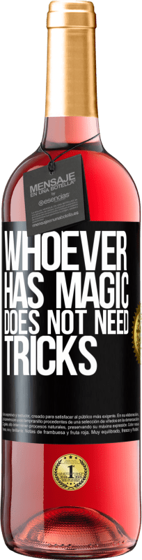 29,95 € Free Shipping | Rosé Wine ROSÉ Edition Whoever has magic does not need tricks Black Label. Customizable label Young wine Harvest 2025 Tempranillo