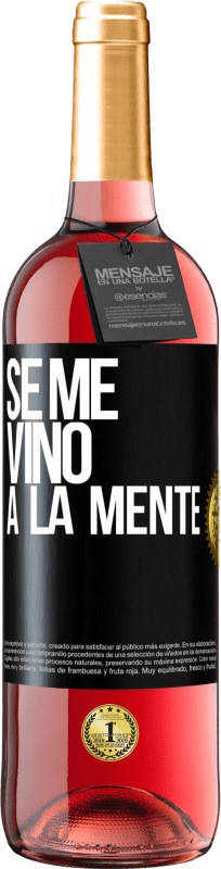 29,95 € 免费送货 | 桃红葡萄酒 ROSÉ版 Se me VINO a la mente… 黑标. 可自定义的标签 青年酒 收成 2023 Tempranillo