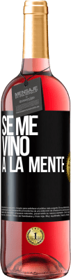 29,95 € Envio grátis | Vinho rosé Edição ROSÉ Se me VINO a la mente… Etiqueta Preta. Etiqueta personalizável Vinho jovem Colheita 2023 Tempranillo