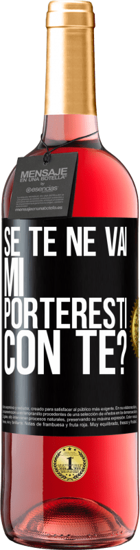 29,95 € Spedizione Gratuita | Vino rosato Edizione ROSÉ se te ne vai, mi porteresti con te? Etichetta Nera. Etichetta personalizzabile Vino giovane Raccogliere 2024 Tempranillo