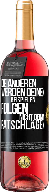 29,95 € Kostenloser Versand | Roséwein ROSÉ Ausgabe Die anderen werden deinen Beispielen folgen, nicht deinen Ratschlägen Schwarzes Etikett. Anpassbares Etikett Junger Wein Ernte 2025 Tempranillo