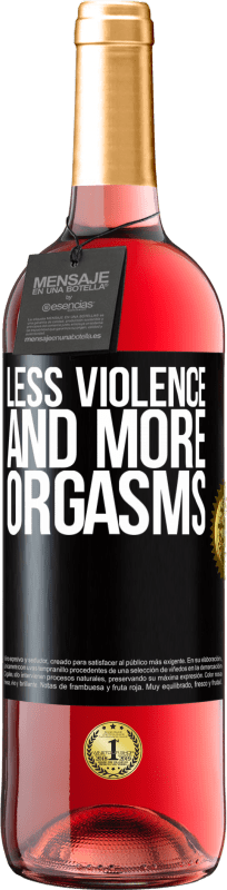 29,95 € Free Shipping | Rosé Wine ROSÉ Edition Less violence and more orgasms Black Label. Customizable label Young wine Harvest 2022 Tempranillo