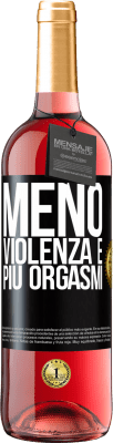 29,95 € Spedizione Gratuita | Vino rosato Edizione ROSÉ Meno violenza e più orgasmi Etichetta Nera. Etichetta personalizzabile Vino giovane Raccogliere 2024 Tempranillo