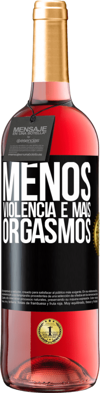 29,95 € Envio grátis | Vinho rosé Edição ROSÉ Menos violência e mais orgasmos Etiqueta Preta. Etiqueta personalizável Vinho jovem Colheita 2025 Tempranillo