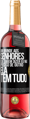 29,95 € Envio grátis | Vinho rosé Edição ROSÉ Um brinde aos senhores que sabem dizer eu não preciso de outro, ela tem tudo Etiqueta Preta. Etiqueta personalizável Vinho jovem Colheita 2023 Tempranillo