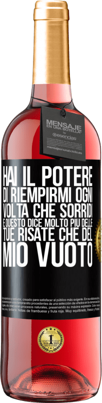 29,95 € Spedizione Gratuita | Vino rosato Edizione ROSÉ Hai il potere di riempirmi ogni volta che sorridi, e questo dice molto più delle tue risate che del mio vuoto Etichetta Nera. Etichetta personalizzabile Vino giovane Raccogliere 2024 Tempranillo