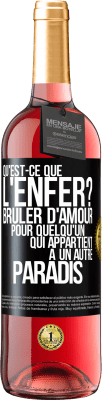 29,95 € Envoi gratuit | Vin rosé Édition ROSÉ Qu'est-ce que l'enfer? Brûler d'amour pour quelqu'un qui appartient à un autre paradis Étiquette Noire. Étiquette personnalisable Vin jeune Récolte 2024 Tempranillo