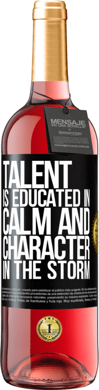 29,95 € Free Shipping | Rosé Wine ROSÉ Edition Talent is educated in calm and character in the storm Black Label. Customizable label Young wine Harvest 2024 Tempranillo