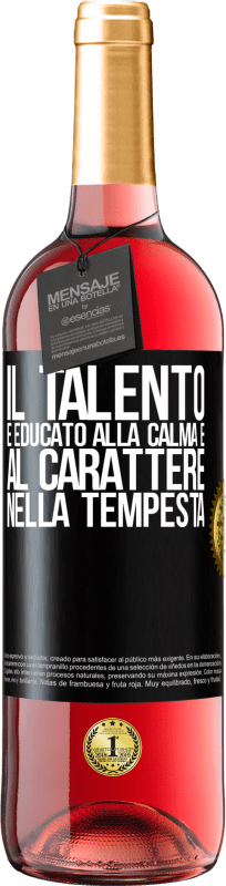 29,95 € Spedizione Gratuita | Vino rosato Edizione ROSÉ Il talento è educato alla calma e al carattere nella tempesta Etichetta Nera. Etichetta personalizzabile Vino giovane Raccogliere 2024 Tempranillo