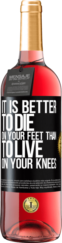 29,95 € Free Shipping | Rosé Wine ROSÉ Edition It is better to die on your feet than to live on your knees Black Label. Customizable label Young wine Harvest 2024 Tempranillo