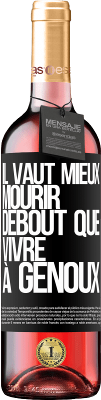 29,95 € Envoi gratuit | Vin rosé Édition ROSÉ Il vaut mieux mourir debout que vivre à genoux Étiquette Noire. Étiquette personnalisable Vin jeune Récolte 2024 Tempranillo