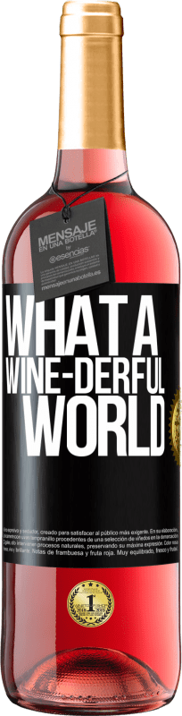 29,95 € 送料無料 | ロゼワイン ROSÉエディション What a wine-derful world ブラックラベル. カスタマイズ可能なラベル 若いワイン 収穫 2023 Tempranillo