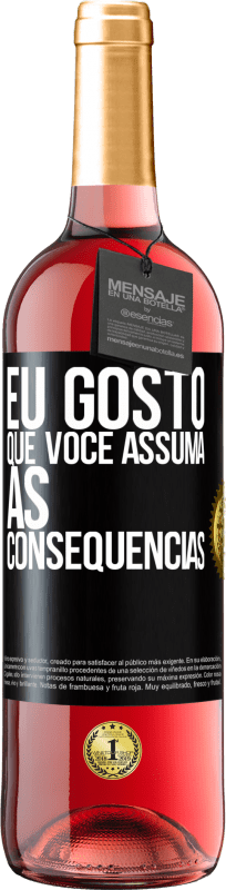 29,95 € Envio grátis | Vinho rosé Edição ROSÉ Eu gosto que você assuma as consequências Etiqueta Preta. Etiqueta personalizável Vinho jovem Colheita 2024 Tempranillo